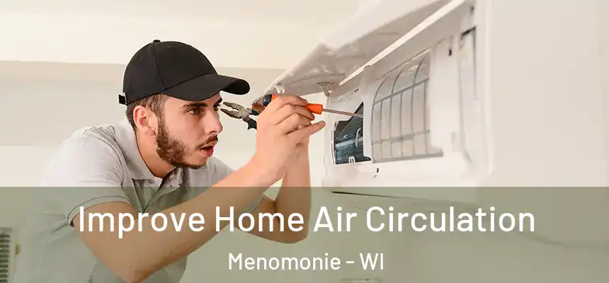  Improve Home Air Circulation Menomonie - WI